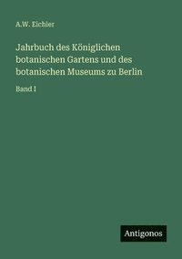bokomslag Jahrbuch des Königlichen botanischen Gartens und des botanischen Museums zu Berlin