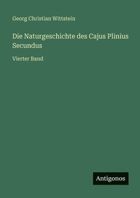bokomslag Naturgeschichte des Cajus Plinius Secundus