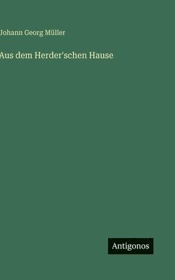 bokomslag Aus dem Herder'schen Hause