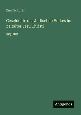 bokomslag Geschichte des Jüdischen Volkes im Zeitalter Jesu Christi