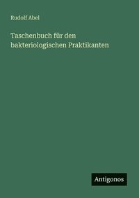 bokomslag Taschenbuch für den bakteriologischen Praktikanten