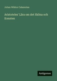 bokomslag Aristoteles' Lära om det Sköna och Konsten