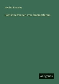 bokomslag Baltische Frauen von einem Stamm