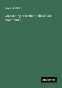 bokomslag Granskning af Herbarts filosofiske standpunkt