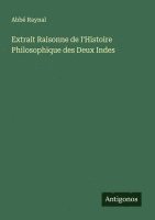 bokomslag Extrait Raisonne de l'Histoire Philosophique des Deux Indes
