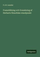 bokomslag Framställning och Granskning af Herbarts filosofiske standpunkt