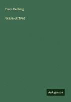 bokomslag Wasa-Arfvet