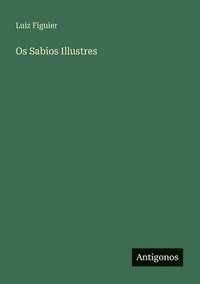 bokomslag Os Sabios Illustres