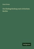 bokomslag Die Ehebegründung nach Attischem Rechte