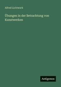 bokomslag Übungen in der Betrachtung von Kunstwerken