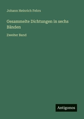 bokomslag Gesammelte Dichtungen in sechs Bänden