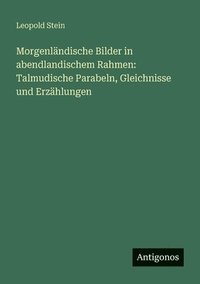 bokomslag Morgenländische Bilder in abendlandischem Rahmen