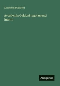 bokomslag Accademia Goldoni regolamenti interni