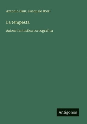 Antonio Baur, Pasquale Borri - tempesta, Häftad