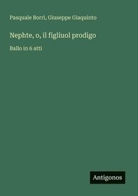 bokomslag Nephte, o, il figliuol prodigo