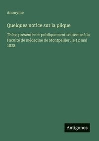 bokomslag Quelques notice sur la plique