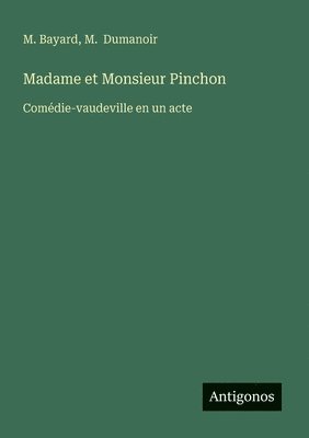bokomslag Madame et Monsieur Pinchon