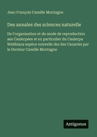 bokomslag Des annales des sciences naturelle