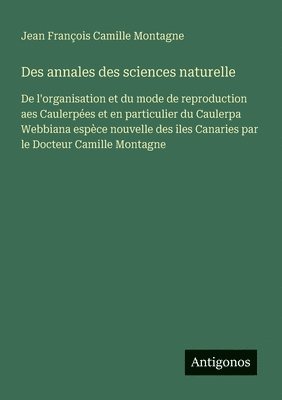 bokomslag Des annales des sciences naturelle