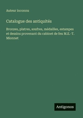 bokomslag Catalogue des antiquités