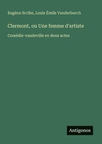 bokomslag Clermont, ou Une femme d'artiste