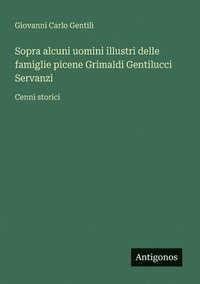 bokomslag Sopra alcuni uomini illustri delle famiglie picene Grimaldi Gentilucci Servanzi