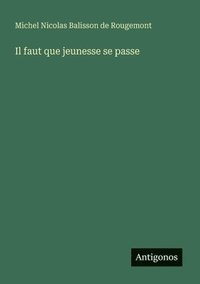 bokomslag Il faut que jeunesse se passe