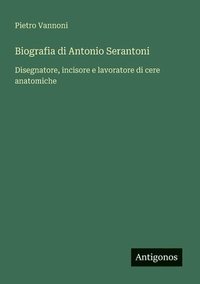 bokomslag Biografia di Antonio Serantoni