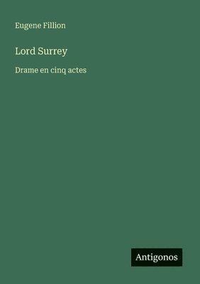 Eugene Fillion - Lord Surrey, Häftad