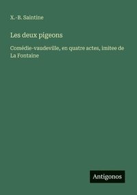 bokomslag Les deux pigeons