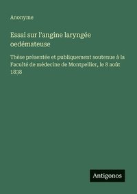 bokomslag Essai sur l'angine laryngée oedémateuse