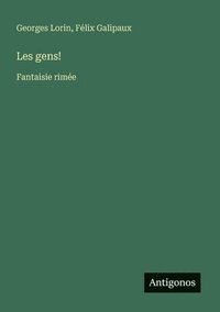 bokomslag Les gens!: Fantaisie rimée