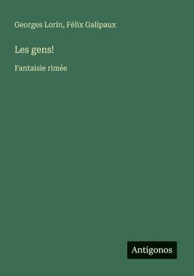 bokomslag Les gens!: Fantaisie rimée