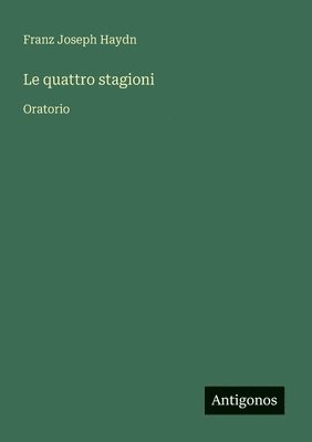 Franz Joseph Haydn - quattro stagioni, Häftad