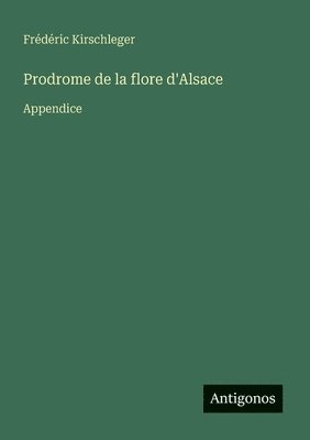 bokomslag Prodrome de la flore d'Alsace