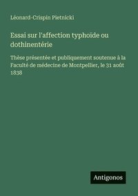 bokomslag Essai sur l'affection typhoïde ou dothinentérie