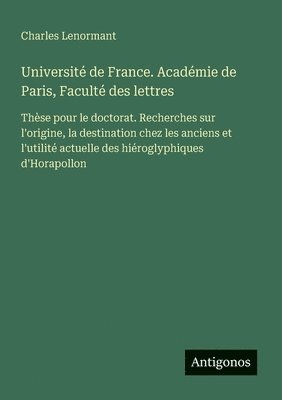 bokomslag Université de France. Académie de Paris, Faculté des lettres