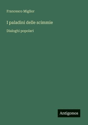 bokomslag I paladini delle scimmie