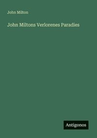 bokomslag John Miltons Verlorenes Paradies