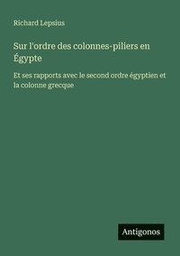 bokomslag Sur l'ordre des colonnes-piliers en Égypte