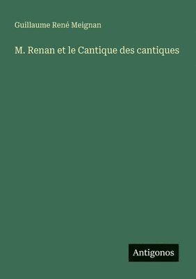 M. Renan et le Cantique des cantiques