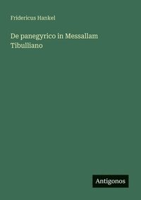bokomslag De panegyrico in Messallam Tibulliano