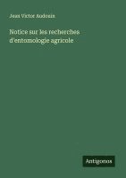 bokomslag Notice sur les recherches d'entomologie agricole