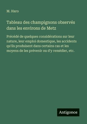 Tableau des champignons observés dans les environs de Metz