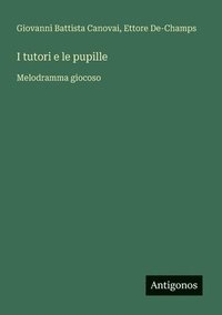 bokomslag I tutori e le pupille