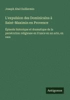bokomslag L'expulsion des Dominicains à Saint-Maximin en Provence
