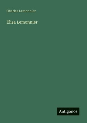 bokomslag Élisa Lemonnier