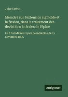 bokomslag Mémoire sur l'extension sigmoïde et la flexion, dans le traitement des déviations latérales de l'épine
