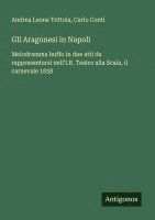 bokomslag Gli Aragonesi in Napoli