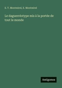 bokomslag daguerréotype mis à la portée de tout le monde